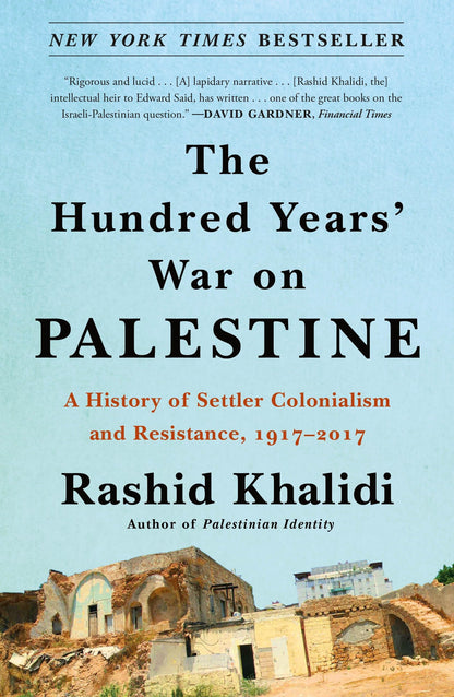 The Hundred Years' War on Palestine – Collector's Edition for the Connoisseur, Metropolitan Books Hardcover with Scholarly Endnotes