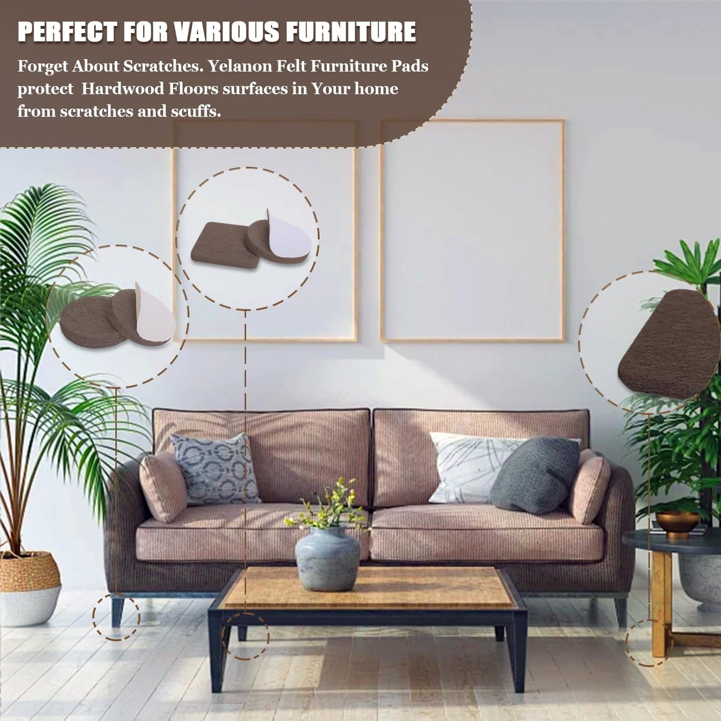 Yelanon Felt Furniture Pads - Designer Living Room Floor Protectors in Brown for Hardwood Elegance